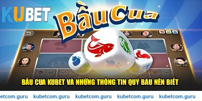 Tựa game dân gian bầu cua Kubet